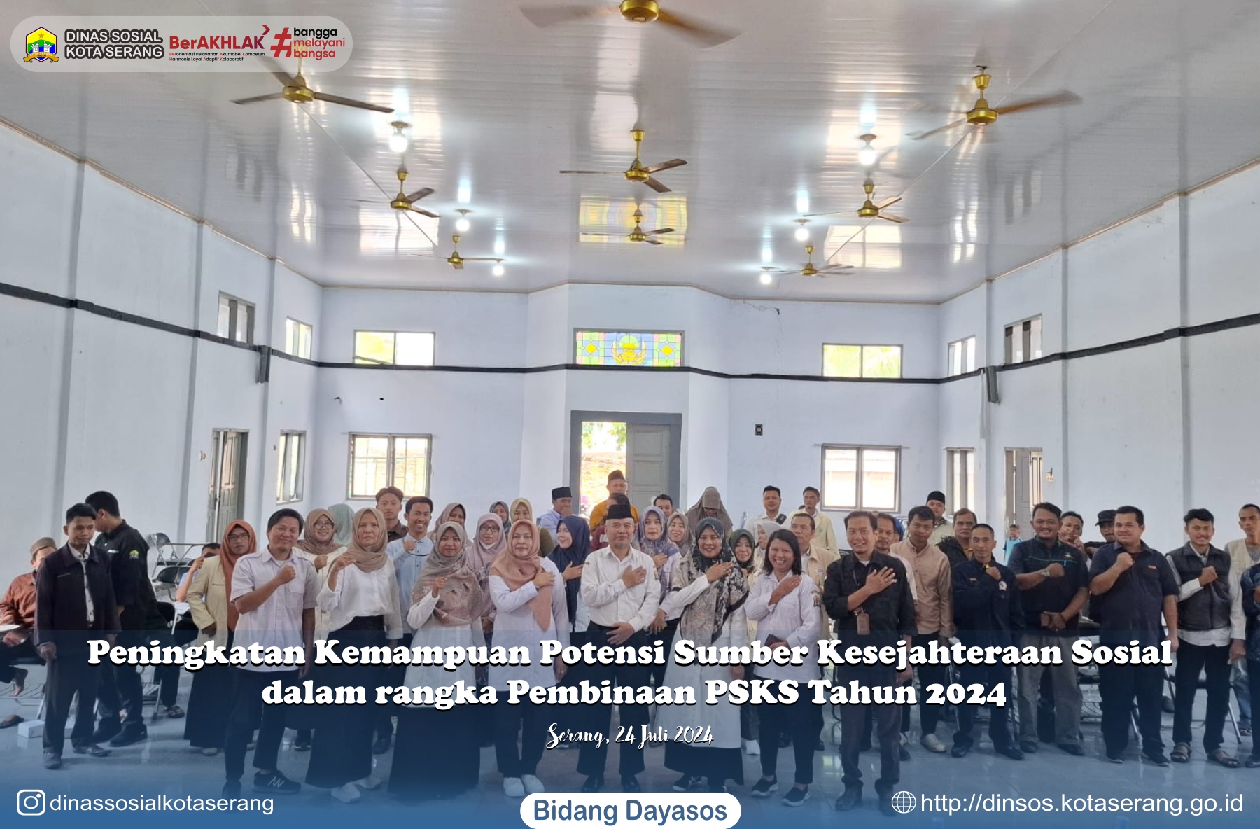 Kegiatan Peningkatan Kemampuan Potensi Sumber Kesejahteraan Sosial dalam rangka Pembinaan PSKS Tahun 2024.